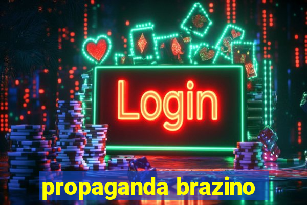 propaganda brazino